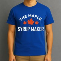 The Maple Syrup Maker T-Shirt