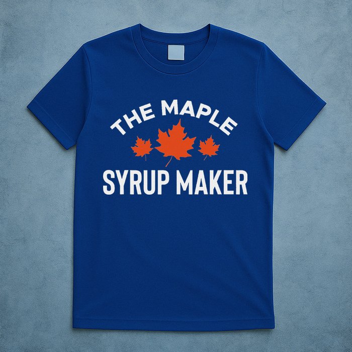 The Maple Syrup Maker T-Shirt