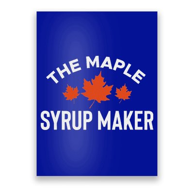 The Maple Syrup Maker Poster