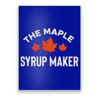 The Maple Syrup Maker Poster