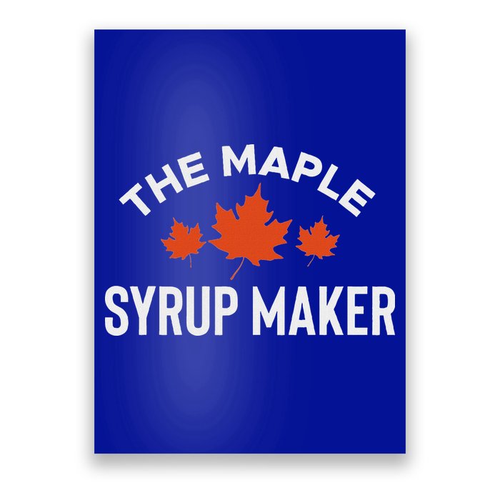 The Maple Syrup Maker Poster