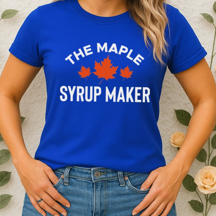 The Maple Syrup Maker Womens T-Shirt