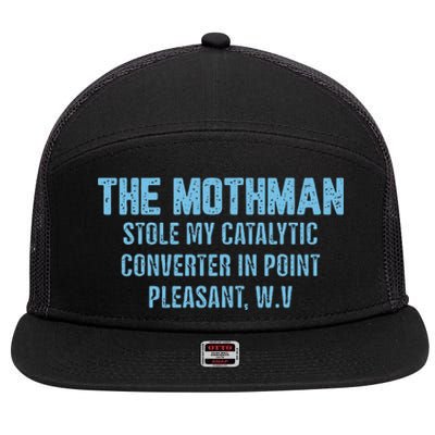 The Mothman Stole My Catalytic Converter In Point 7 Panel Mesh Trucker Snapback Hat