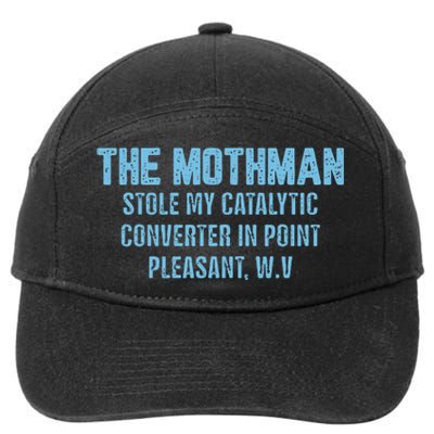 The Mothman Stole My Catalytic Converter In Point 7-Panel Snapback Hat