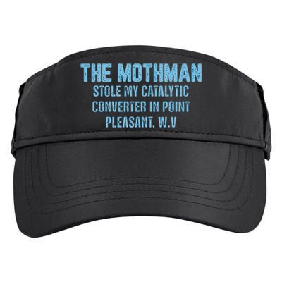 The Mothman Stole My Catalytic Converter In Point Adult Drive Performance Visor