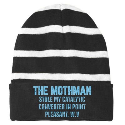 The Mothman Stole My Catalytic Converter In Point Striped Beanie with Solid Band