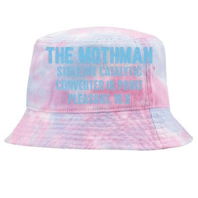 The Mothman Stole My Catalytic Converter In Point Tie-Dyed Bucket Hat