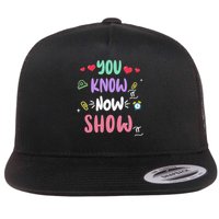Testing Motivation Student Teacher You Know It Now Show It Flat Bill Trucker Hat