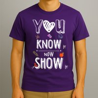Testing Motivation Student Teacher You Know It Now Show It T-Shirt