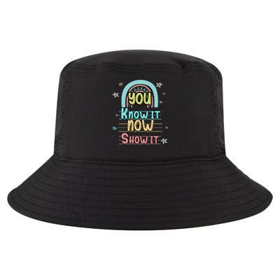 Testing Motivation Student Teacher You Know It Now Show It Cool Comfort Performance Bucket Hat