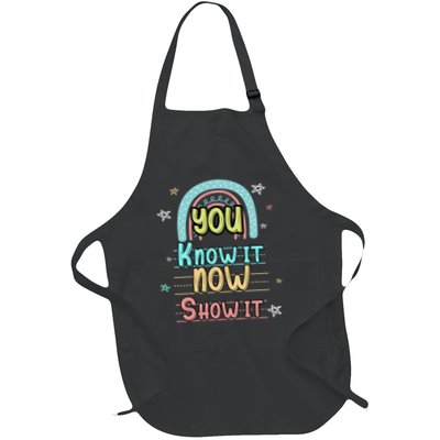 Testing Motivation Student Teacher You Know It Now Show It Full-Length Apron With Pockets