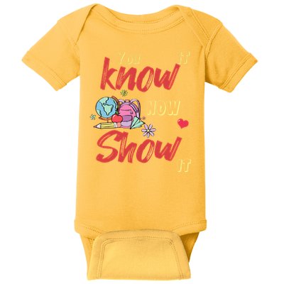 Testing Motivation Student Teacher You Know It Now Show It Baby Bodysuit