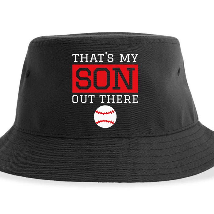 ThatS My Son Out There Baseball Gift For Mom Dad Baseball Sustainable Bucket Hat