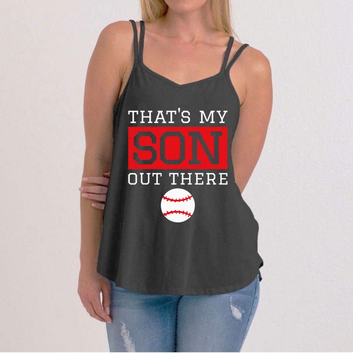 ThatS My Son Out There Baseball Gift For Mom Dad Baseball Women's Strappy Tank