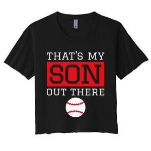 ThatS My Son Out There Baseball Gift For Mom Dad Baseball Women's Crop Top Tee