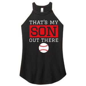 ThatS My Son Out There Baseball Gift For Mom Dad Baseball Women's Perfect Tri Rocker Tank