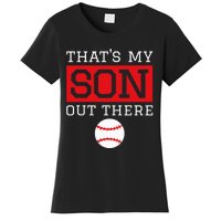 ThatS My Son Out There Baseball Gift For Mom Dad Baseball Women's T-Shirt