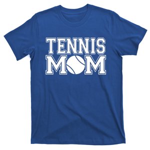 Tennis Mom Sports School Games Gift Cool Gift T-Shirt