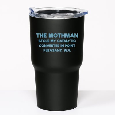 The Mothman Stole My Catalytic Converter In Point Pleasant Tumbler