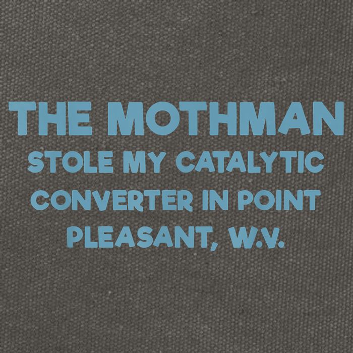 The Mothman Stole My Catalytic Converter In Point Pleasant Cotton Canvas Backpack