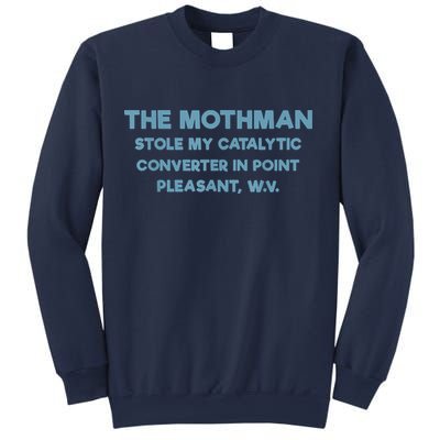 The Mothman Stole My Catalytic Converter In Point Pleasant Sweatshirt