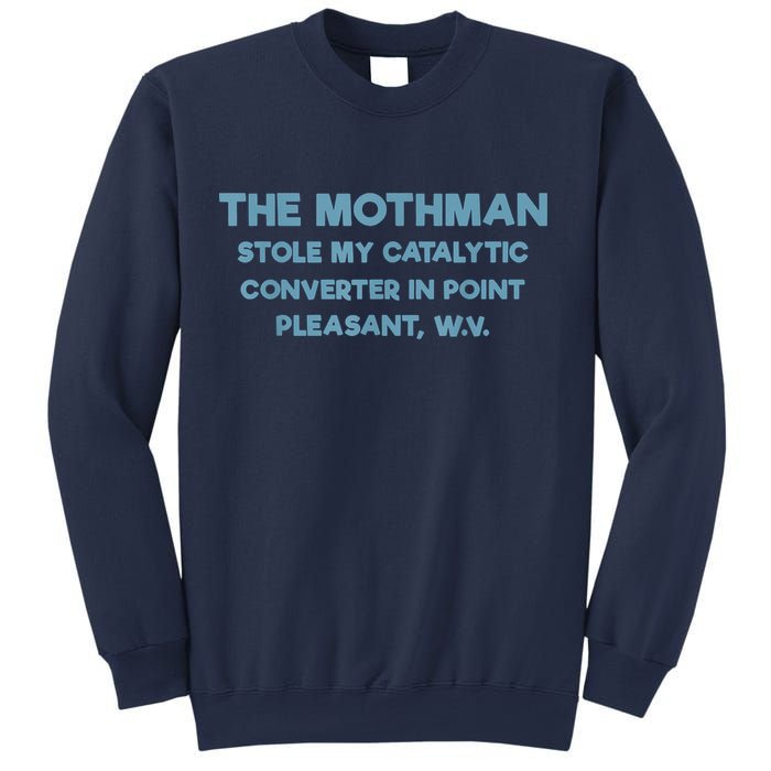 The Mothman Stole My Catalytic Converter In Point Pleasant Sweatshirt
