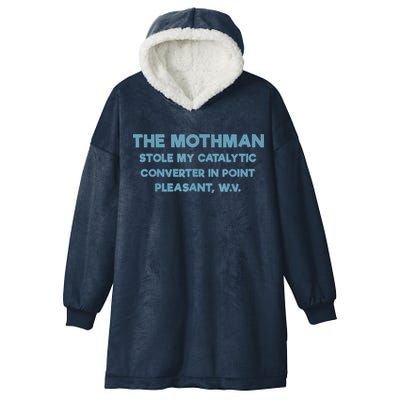 The Mothman Stole My Catalytic Converter In Point Pleasant Hooded Wearable Blanket