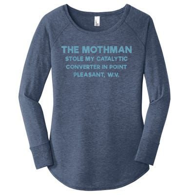 The Mothman Stole My Catalytic Converter In Point Pleasant Women's Perfect Tri Tunic Long Sleeve Shirt