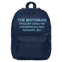 The Mothman Stole My Catalytic Converter In Point Pleasant 16 in Basic Backpack