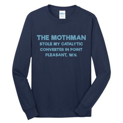 The Mothman Stole My Catalytic Converter In Point Pleasant Tall Long Sleeve T-Shirt