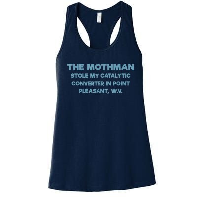 The Mothman Stole My Catalytic Converter In Point Pleasant Women's Racerback Tank