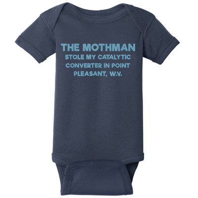 The Mothman Stole My Catalytic Converter In Point Pleasant Baby Bodysuit