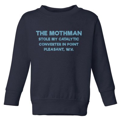 The Mothman Stole My Catalytic Converter In Point Pleasant Toddler Sweatshirt