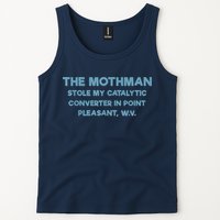 The Mothman Stole My Catalytic Converter In Point Pleasant Tank Top
