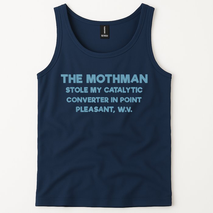 The Mothman Stole My Catalytic Converter In Point Pleasant Tank Top