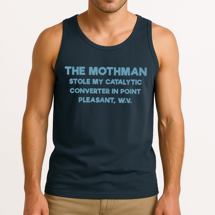 The Mothman Stole My Catalytic Converter In Point Pleasant Tank Top