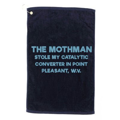 The Mothman Stole My Catalytic Converter In Point Pleasant Golf Towel