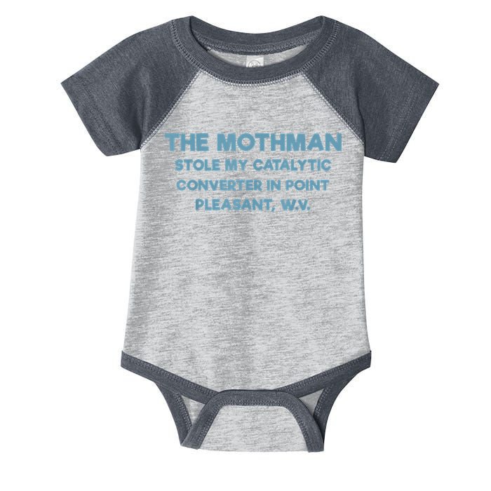 The Mothman Stole My Catalytic Converter In Point Pleasant Infant Baby Jersey Bodysuit