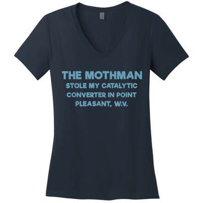 The Mothman Stole My Catalytic Converter In Point Pleasant Women's V-Neck T-Shirt