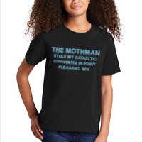 The Mothman Stole My Catalytic Converter In Point Pleasant Kids T-Shirt