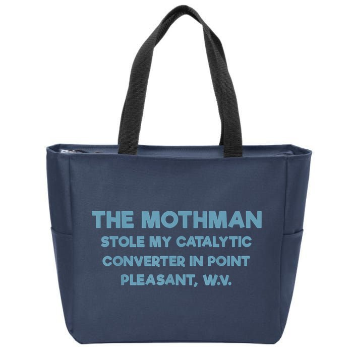 The Mothman Stole My Catalytic Converter In Point Pleasant Zip Tote Bag
