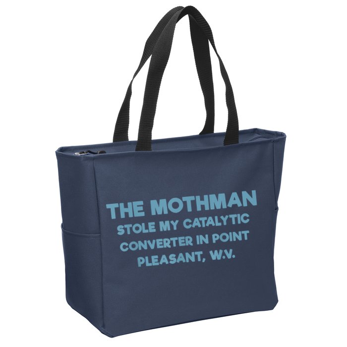 The Mothman Stole My Catalytic Converter In Point Pleasant Zip Tote Bag