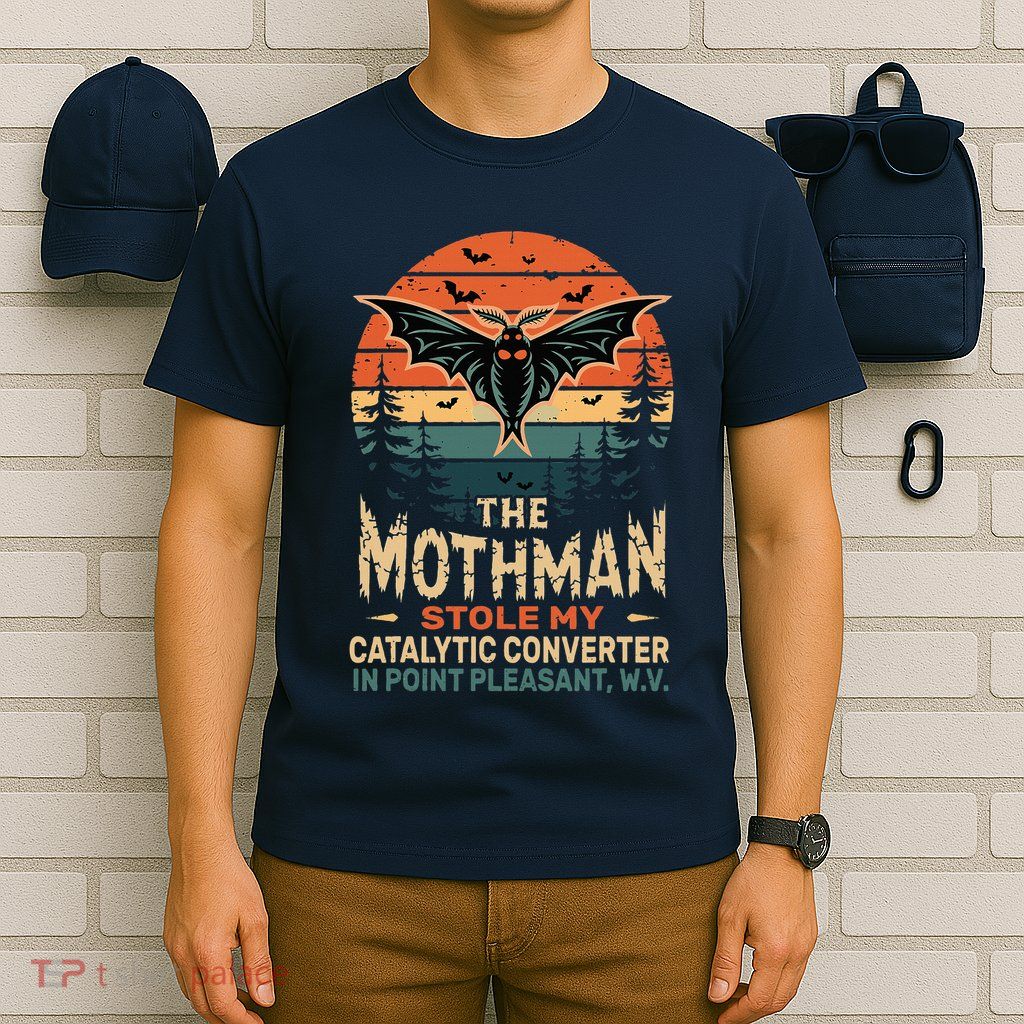 The Mothman Stole My Catalytic Converter In Point Vintage T-Shirt