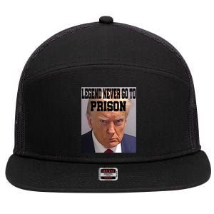 Trump Mug Shot Legend Never Go To Prison 2024 Trump Gift 7 Panel Mesh Trucker Snapback Hat