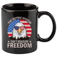 The Metric System CanT Measure Freedom Eagle 4th Of July 11oz C Handle Ceramic Mug