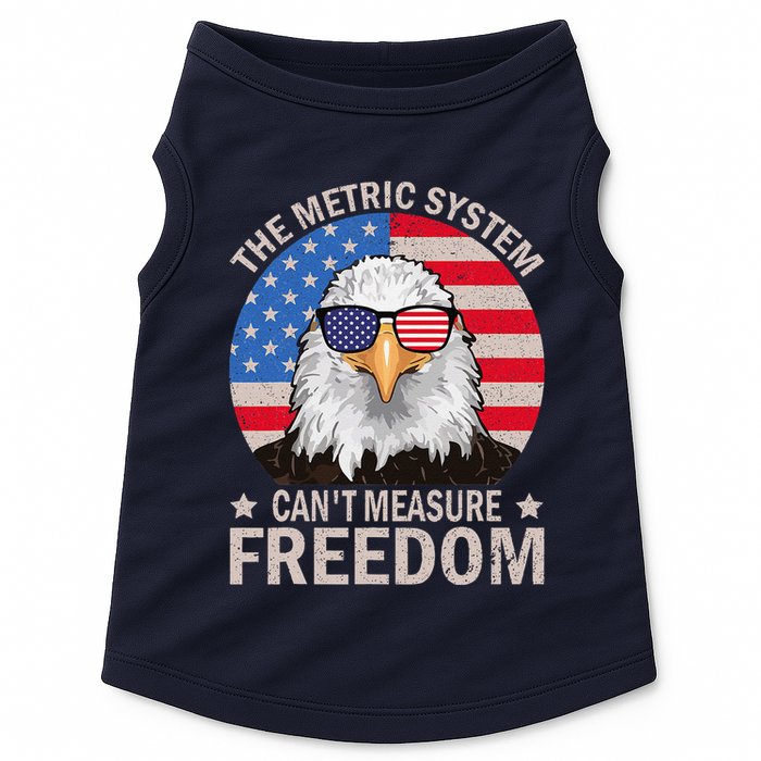 The Metric System CanT Measure Freedom Eagle 4th Of July Doggie Tank