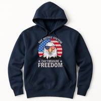 The Metric System CanT Measure Freedom Eagle 4th Of July Hoodie