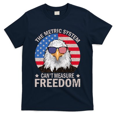 The Metric System CanT Measure Freedom Eagle 4th Of July T-Shirt