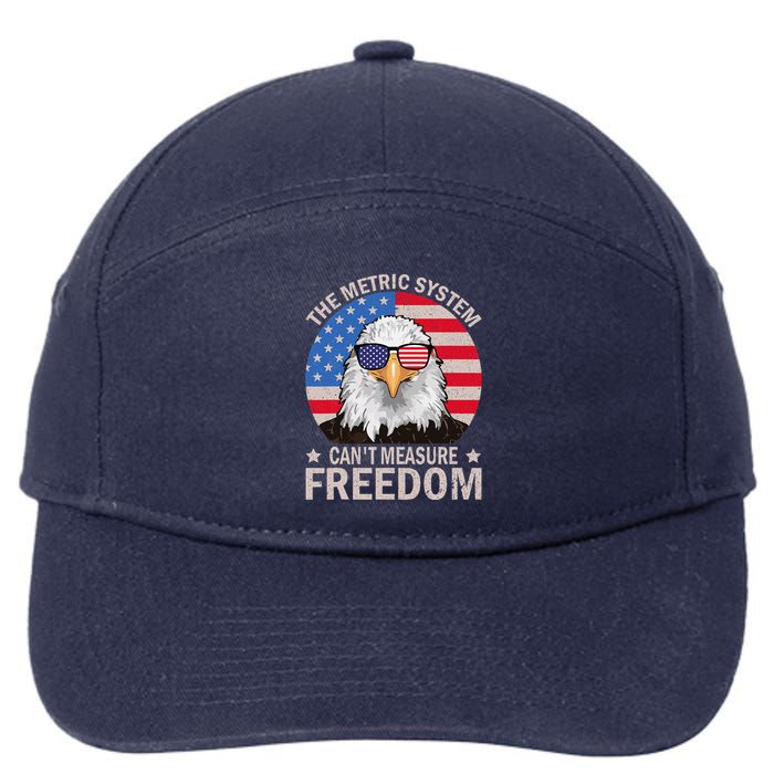 The Metric System CanT Measure Freedom Eagle 4th Of July 7-Panel Snapback Hat