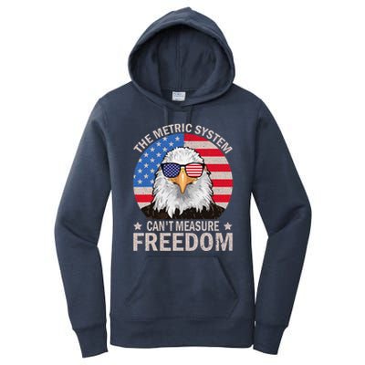 The Metric System CanT Measure Freedom Eagle 4th Of July Women's Pullover Hoodie